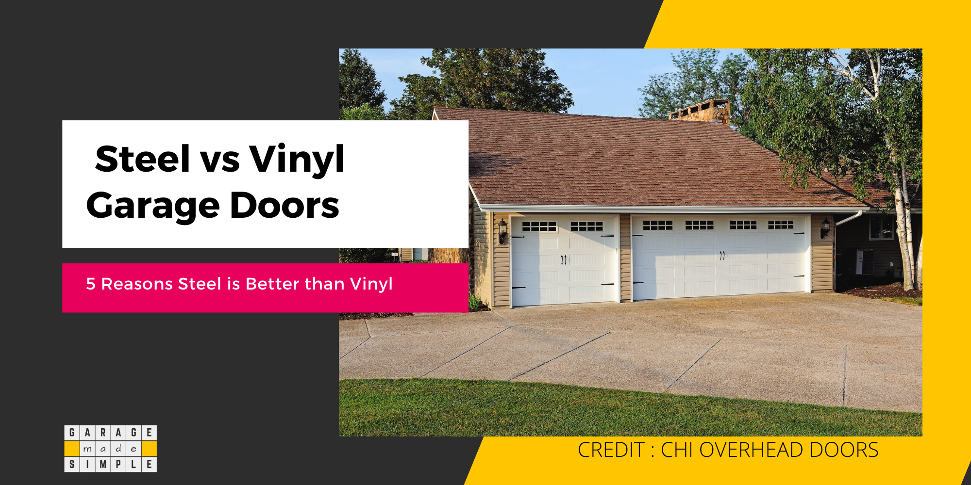 Steel Vs Vinyl Garage Doors: 5 Reasons Why Steel Is Better!