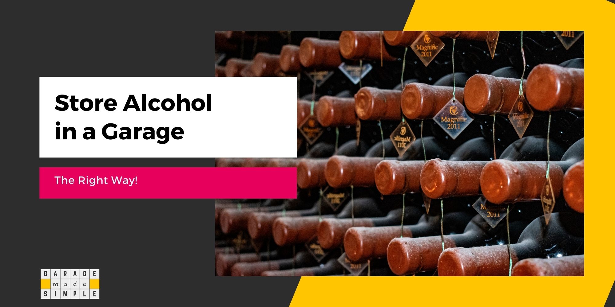 How To Store Alcohol In A Garage? Best Guide