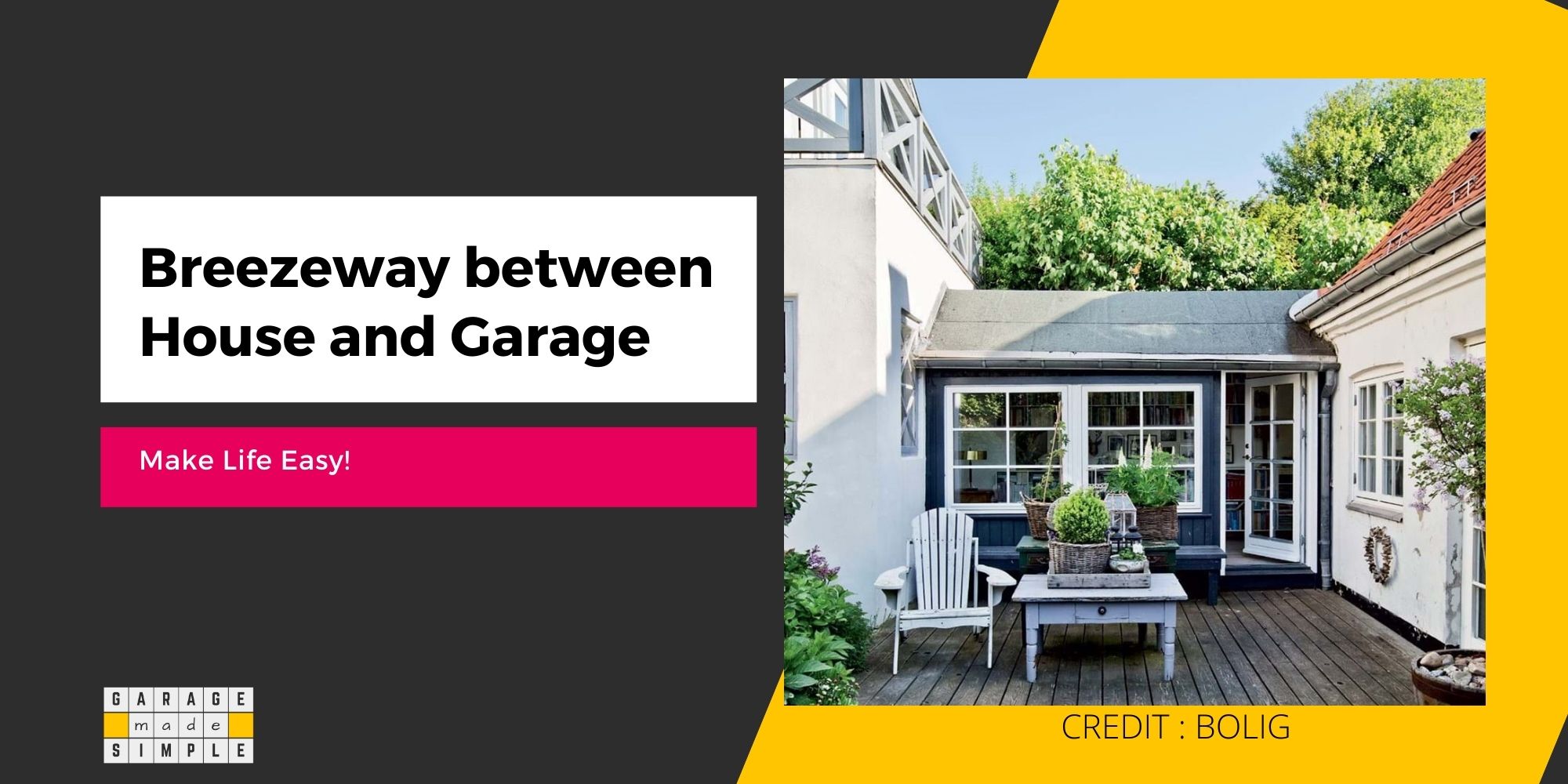 6 Amazing Benefits of Breezeway Between House And Garage