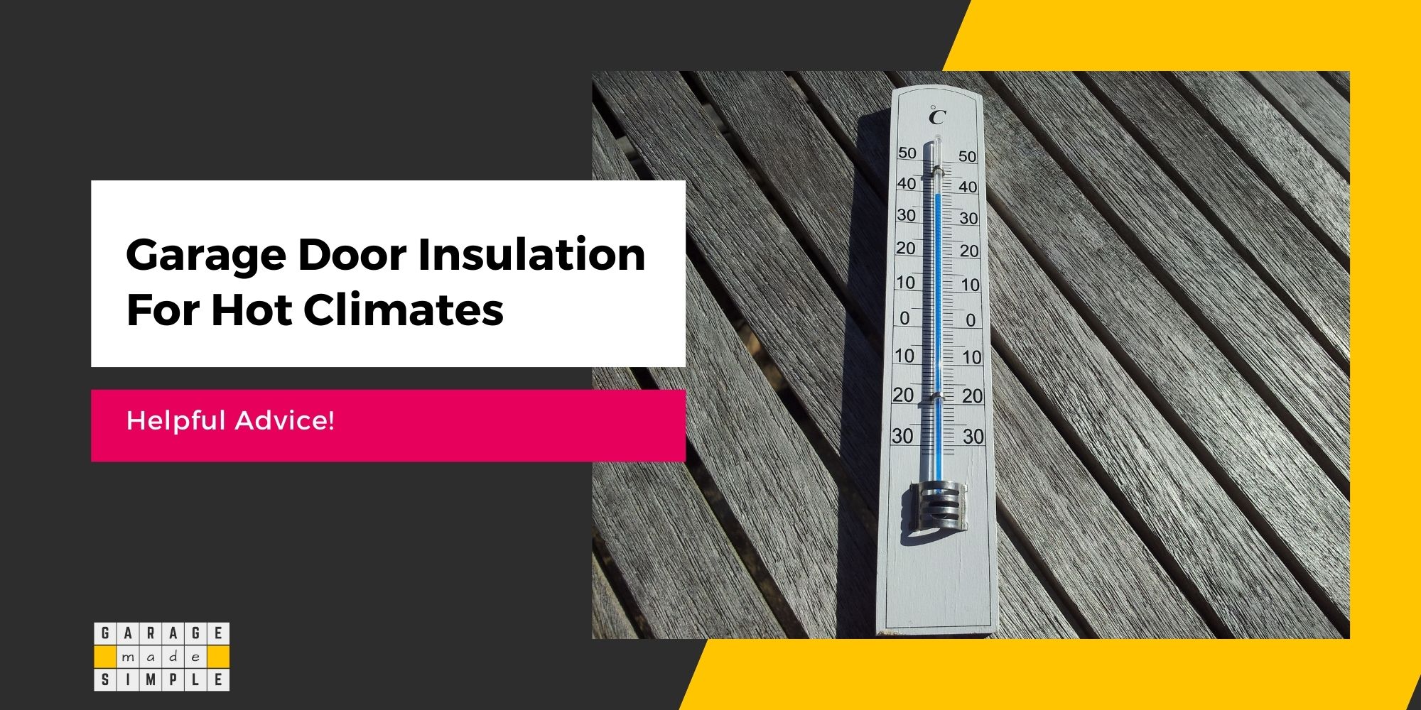 The Best Garage Door Insulation For Hot Climates (Helpful Advice!)