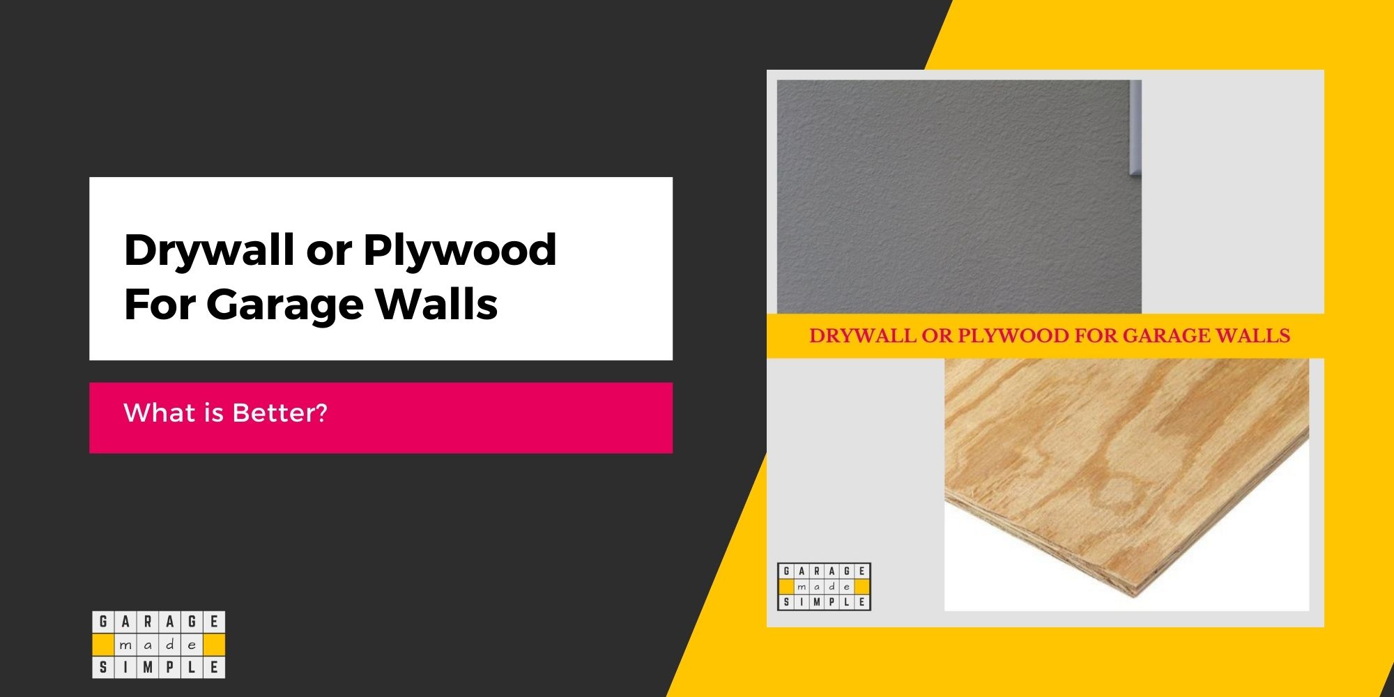 Drywall or Plywood For Garage Walls? (Which Is Better?)