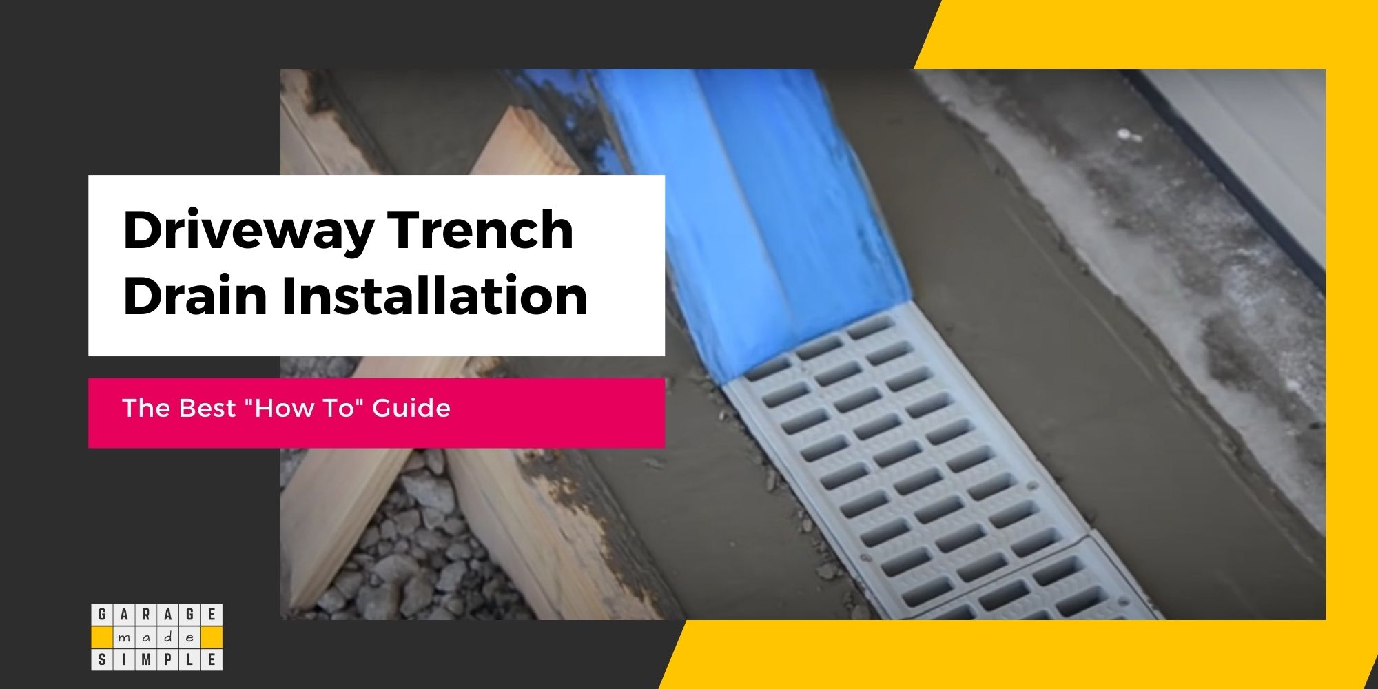 The Best Driveway Trench Drain Installation (A “How To” Guide!)
