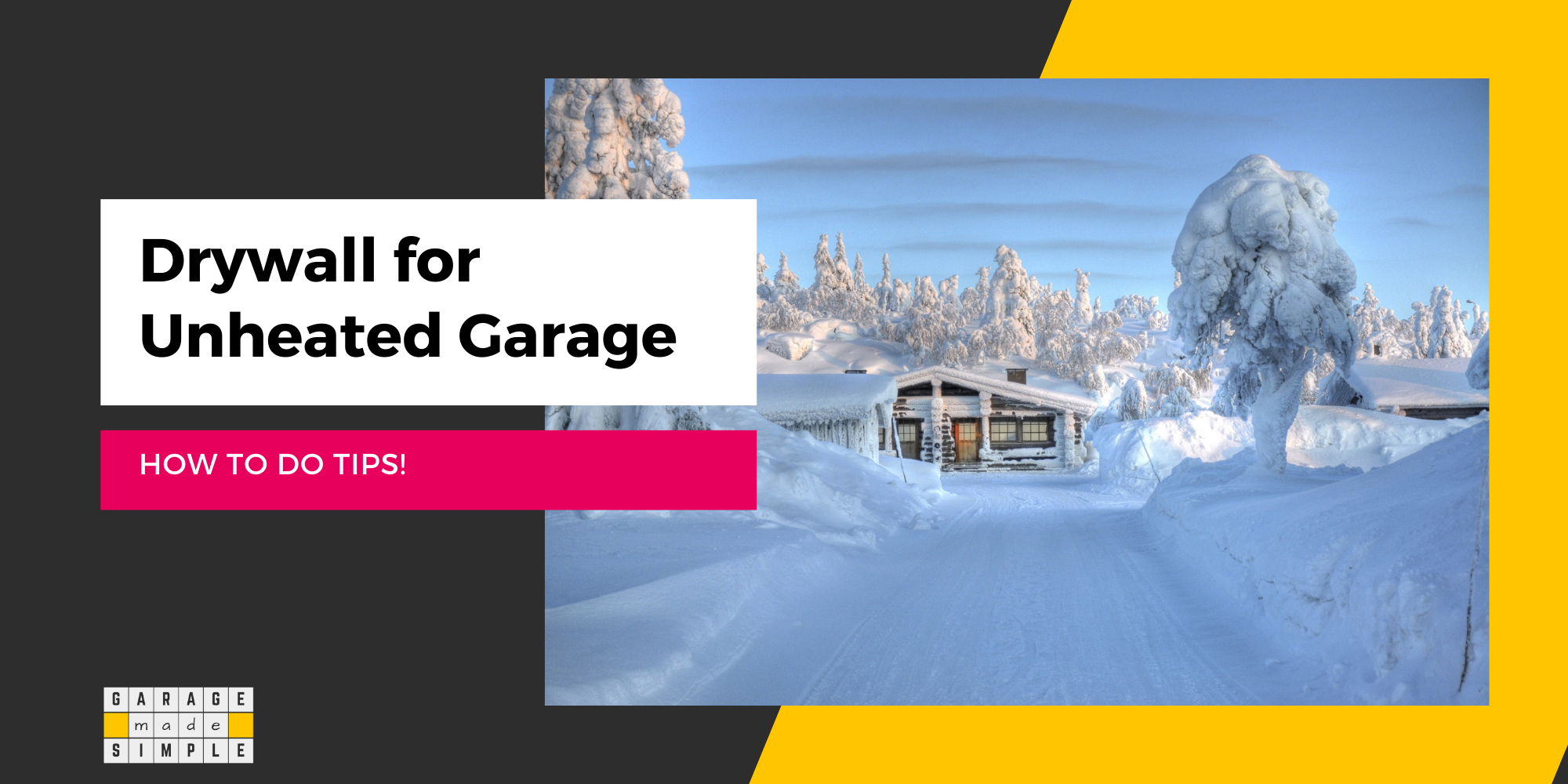 Can You Drywall An Unheated Garage? (Super Helpful “How To” Tips!)