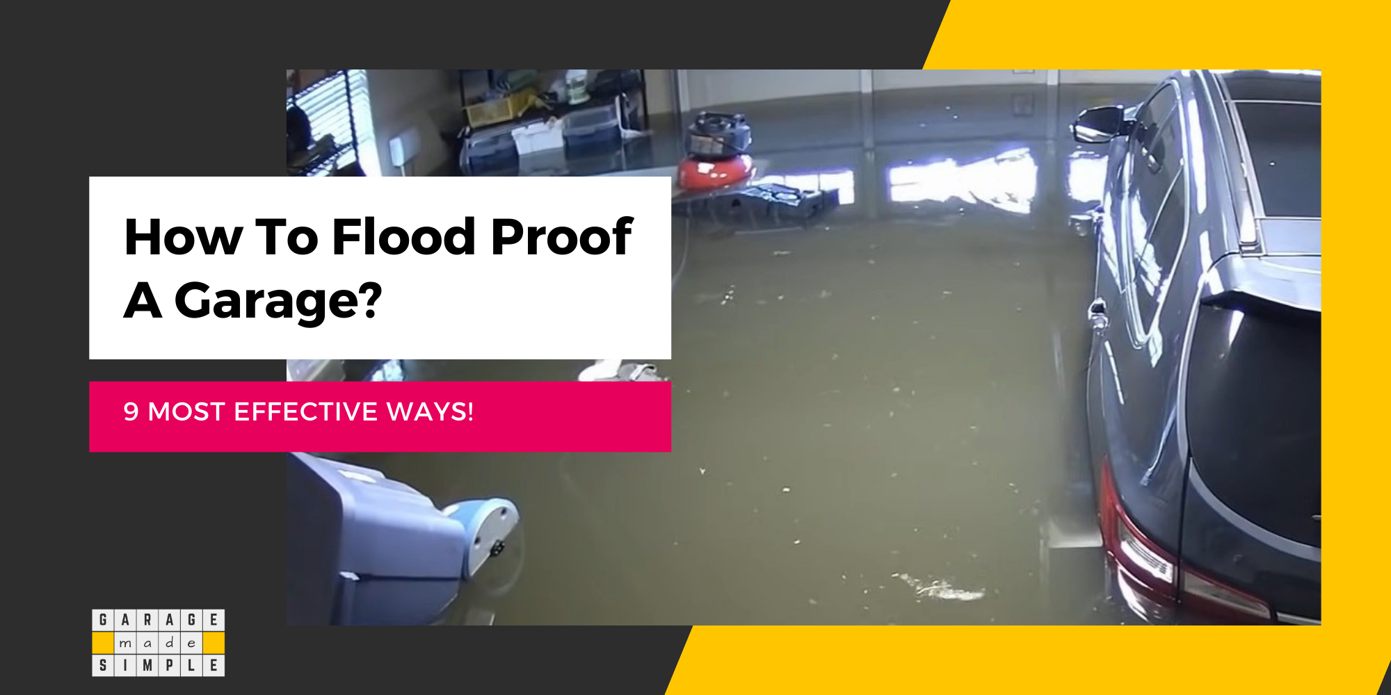 9 Effective Ways of How To Flood Proof A Garage