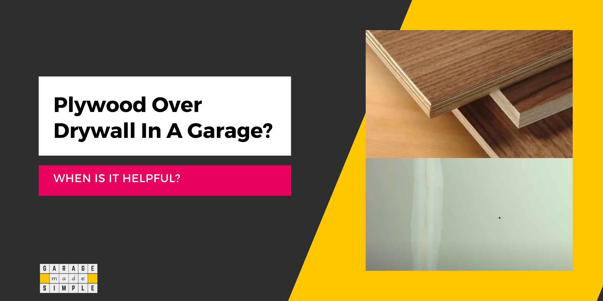 Is Plywood Over Drywall In The Garage Helpful? (Find Out!)