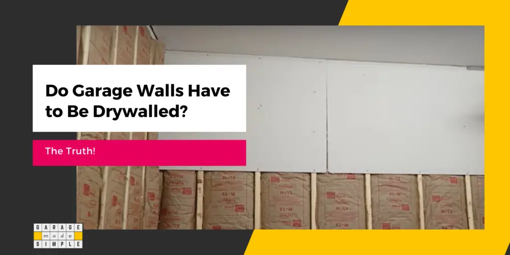 Are Drywall Garage Walls Necessary?