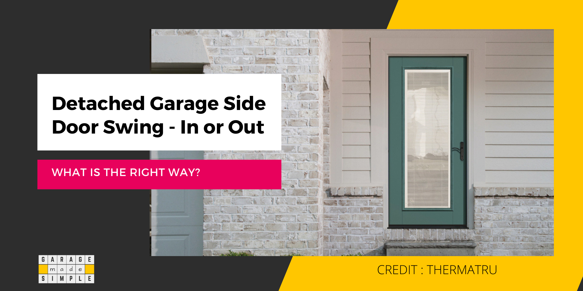 Detached Garage Side Door Swing: What Is the Right Way?