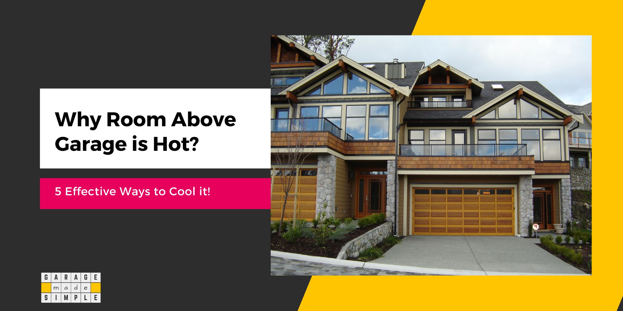 Room Above Garage Hot? (5 Effective Ways to Cool It!)