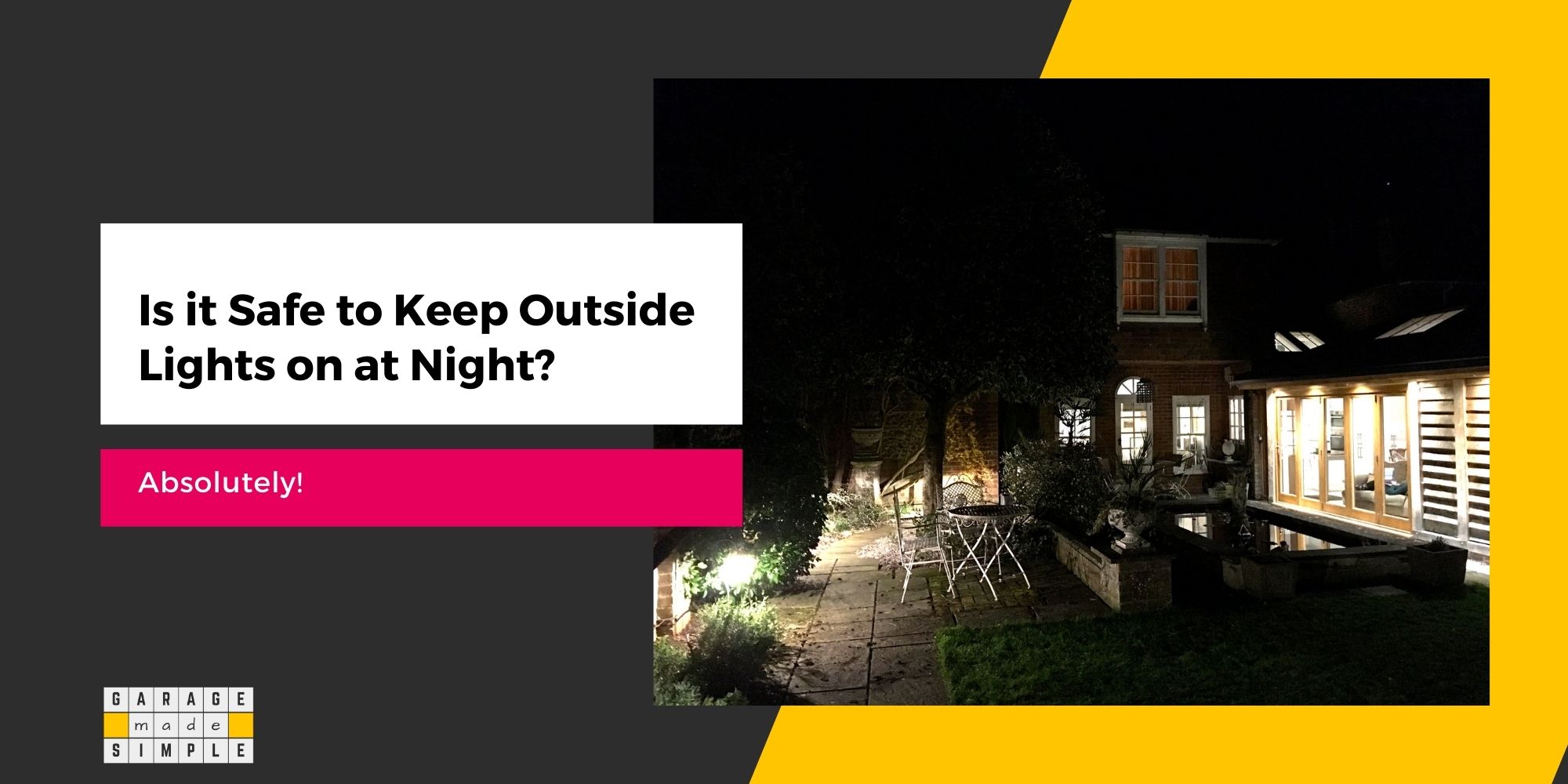 Is It Safe to Have Outside Garage Lights on at Night? (Absolutely!)
