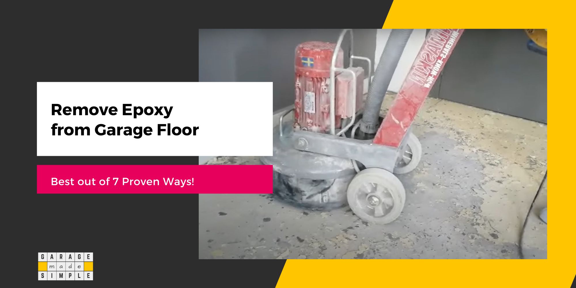 How to Remove Epoxy from the Garage Floor? (Best of 7 Proven Ways!)