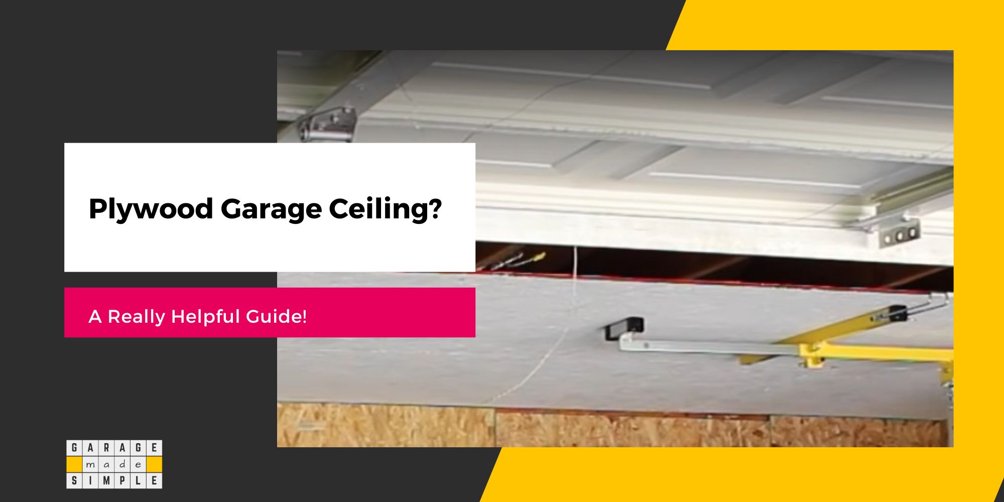 Use of Plywood for Garage Ceiling: A Comprehensive Guide