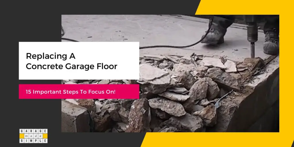 Replacing A Concrete Garage Floor