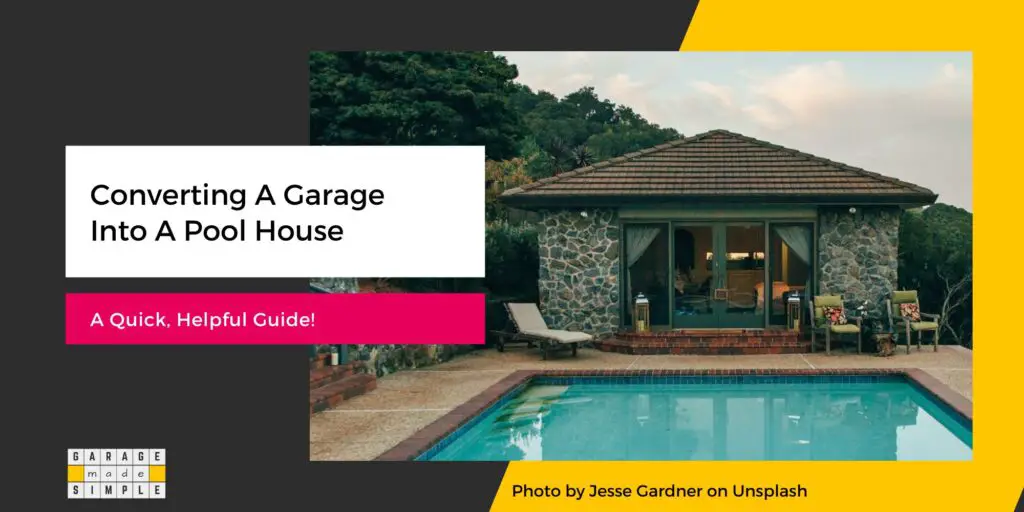Garage Into A Pool House