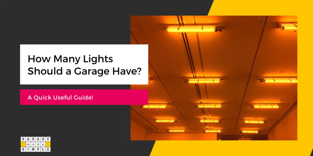 How Many Lights Should a Garage Have?