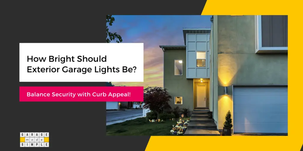 How Bright Should Exterior Garage Lights Be?