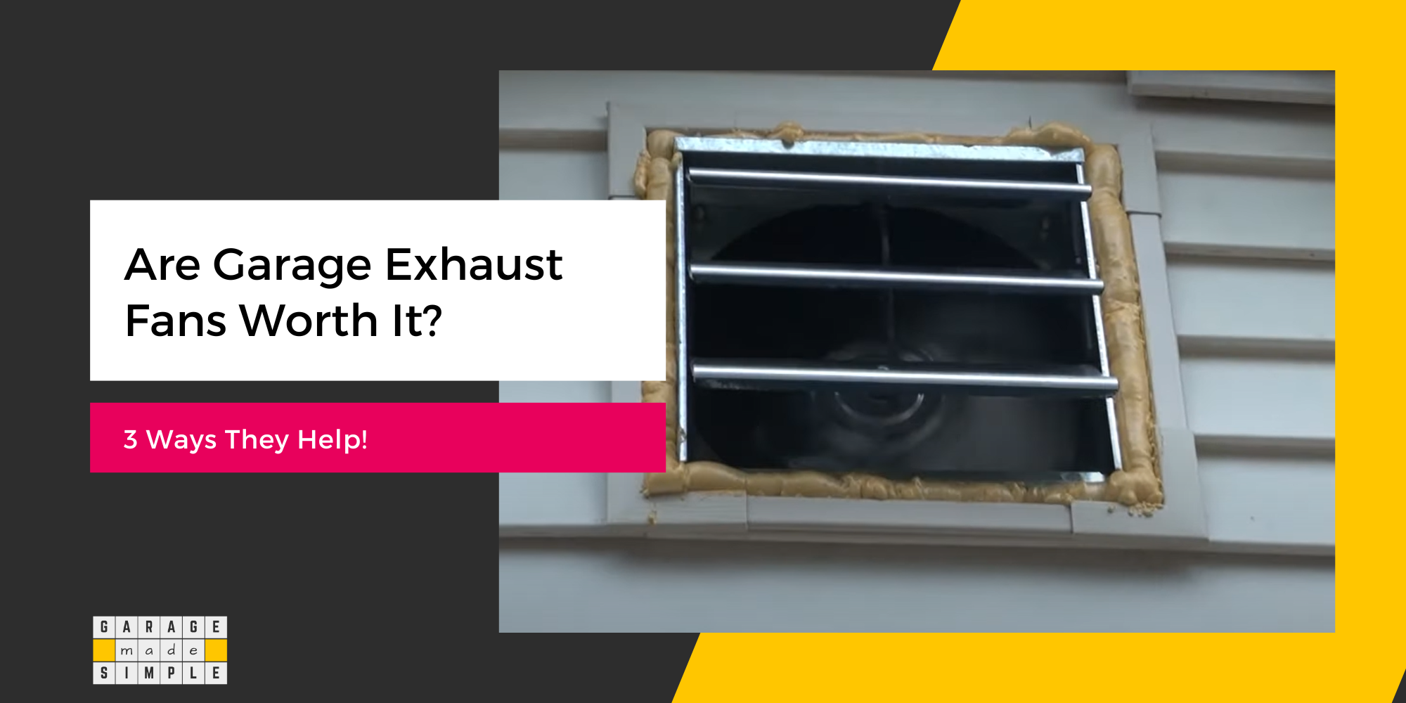 Are Garage Exhaust Fans Worth It? (3 Ways They Help!)