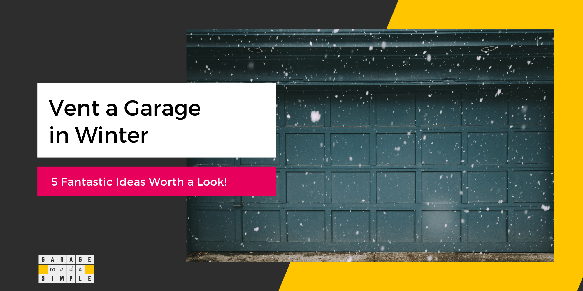 Vent Garage in Winter? 5 Fantastic Ideas Worth a Look!