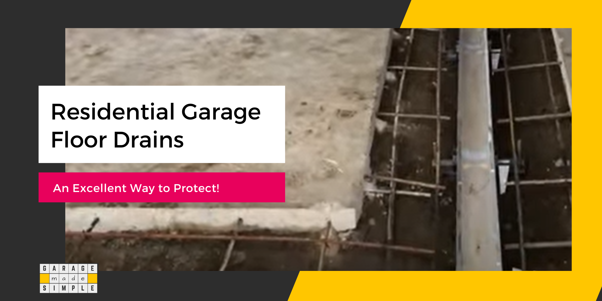 Residential Garage Floor Drains: An Excellent Way To Protect!