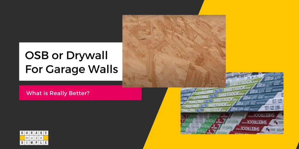 OSB or Drywall for Garage Walls