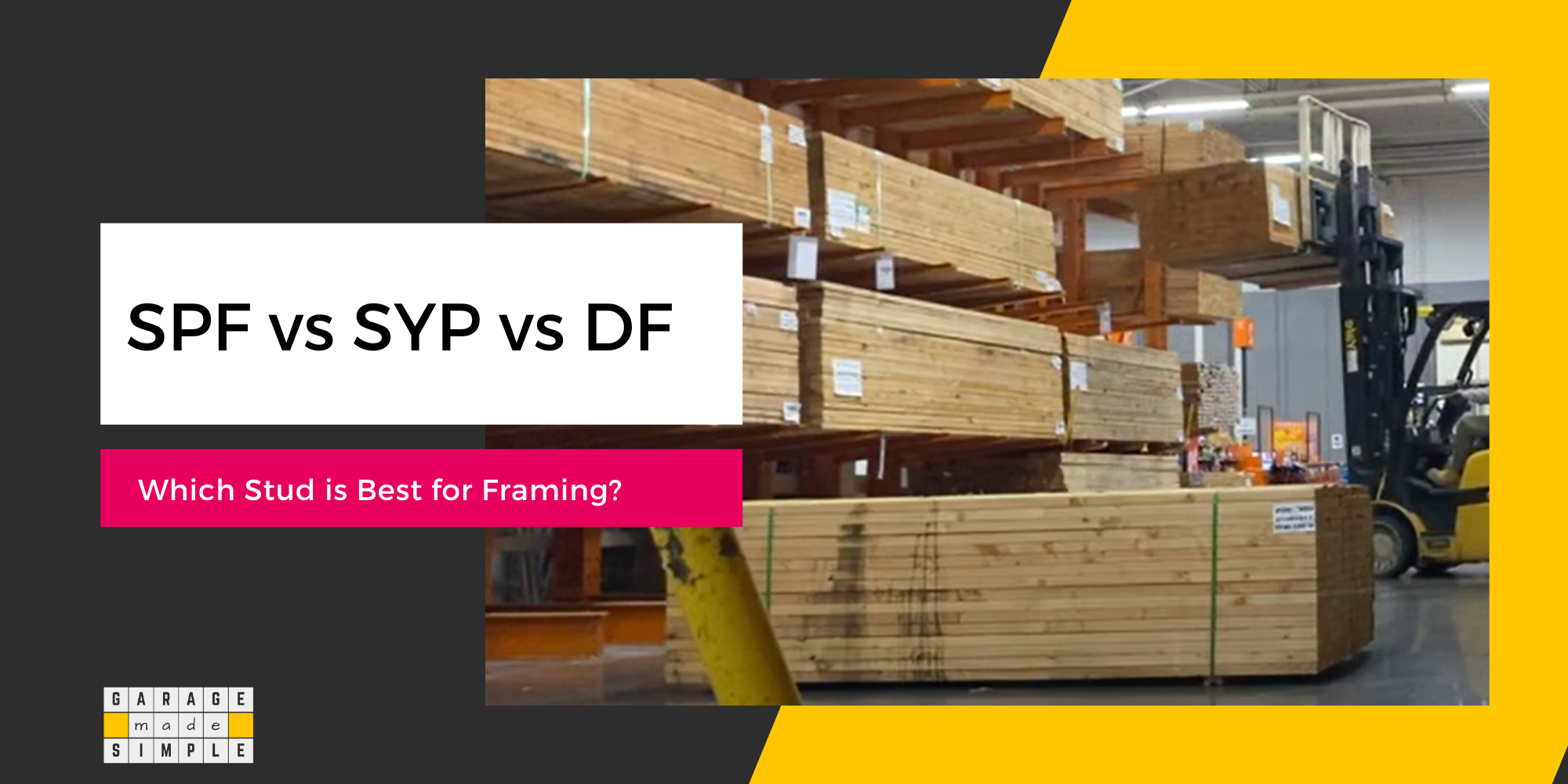 SPF vs SYP vs DF: Which Stud is Best for Framing Garage Walls?