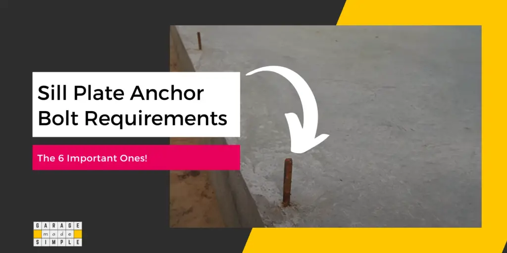 Sill Plate Anchor Bolt Requirements