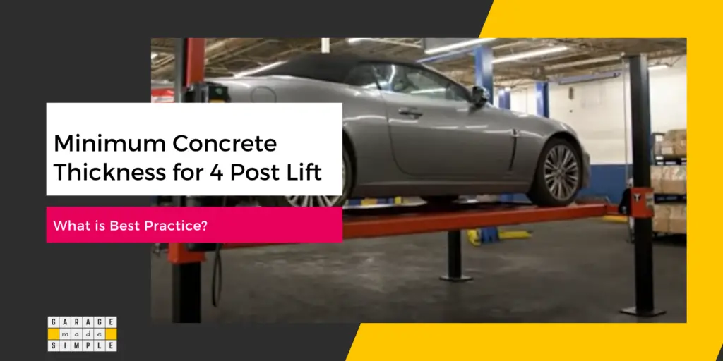 Minimum Concrete Thickness for 4 Post Lift
