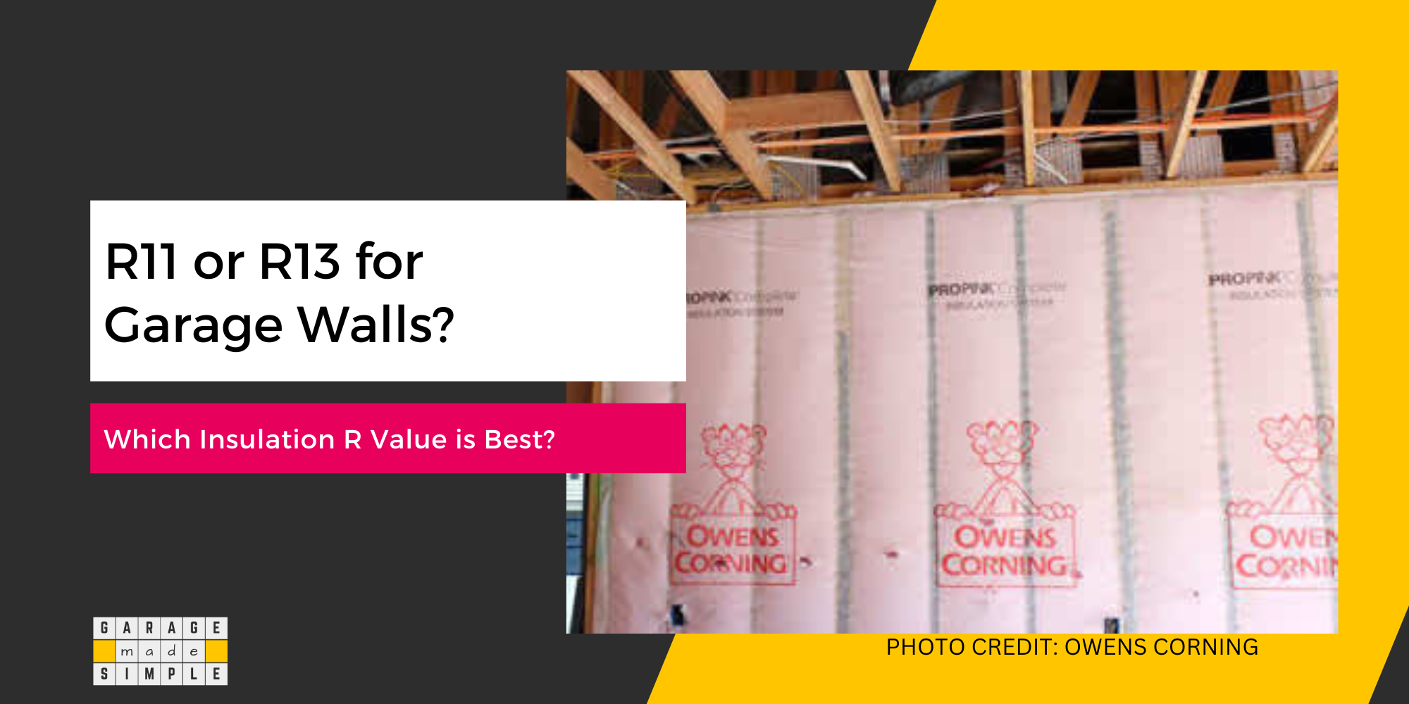 R11 or R13 for Garage Walls? Which Insulation R Value for Garage is Best?