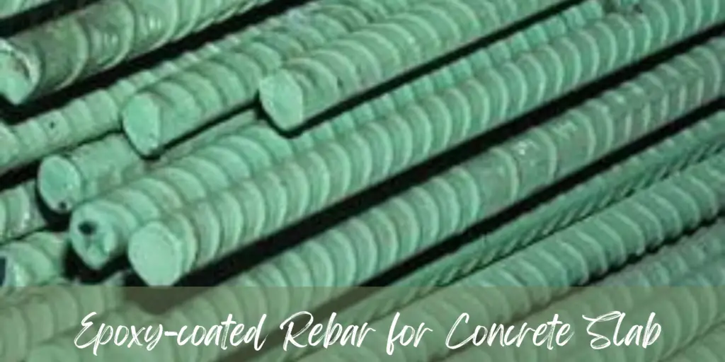 Epoxy-Coated Rebar for Concrete Slab