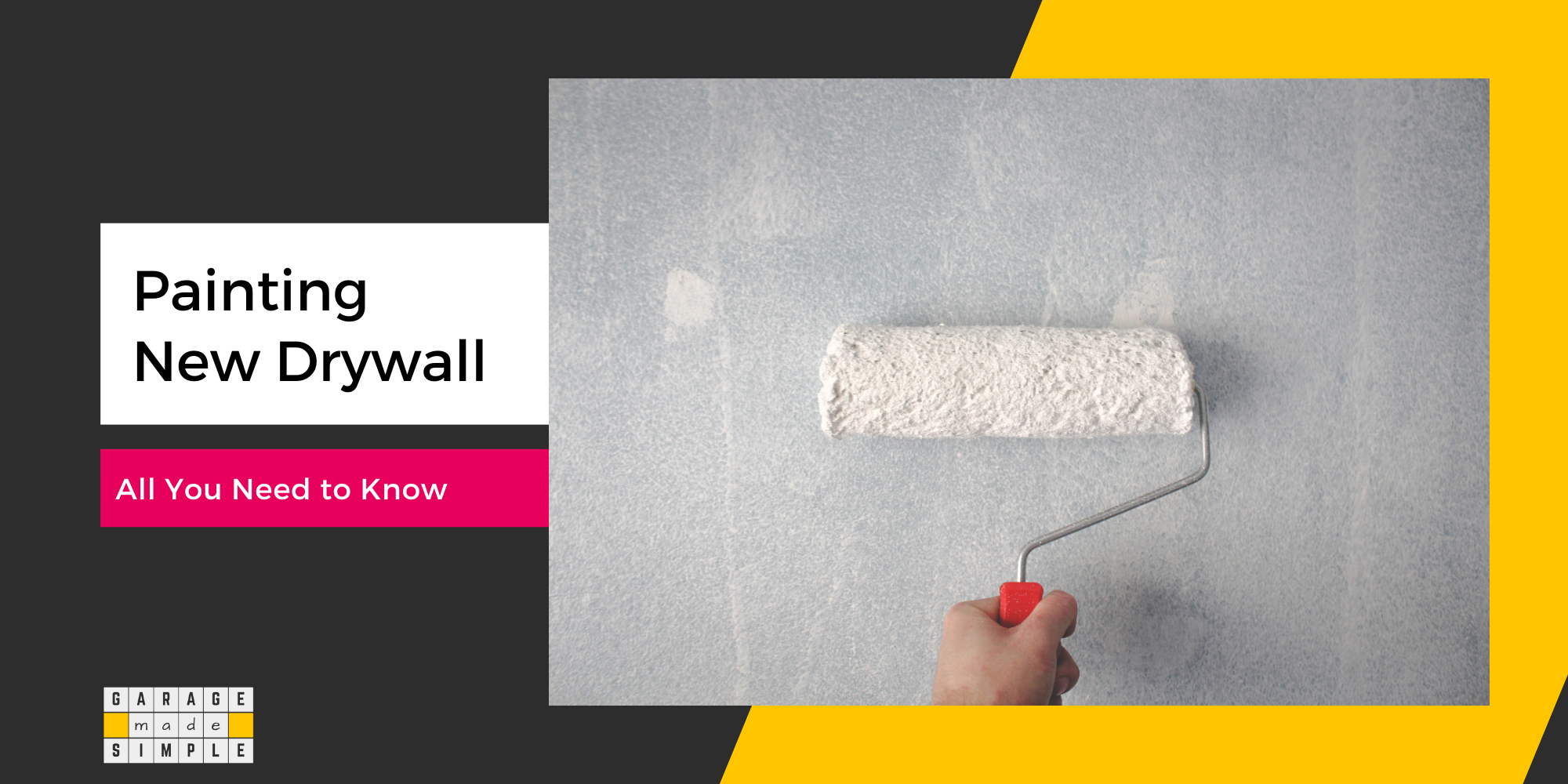 Painting New Drywall in Garage: Best Step-by-Step Guide