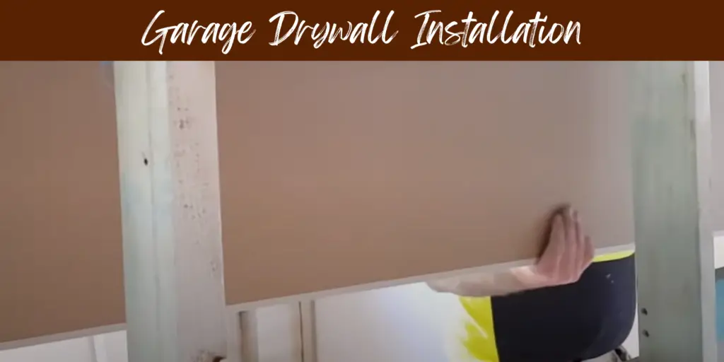 Garage Drywall Installation
