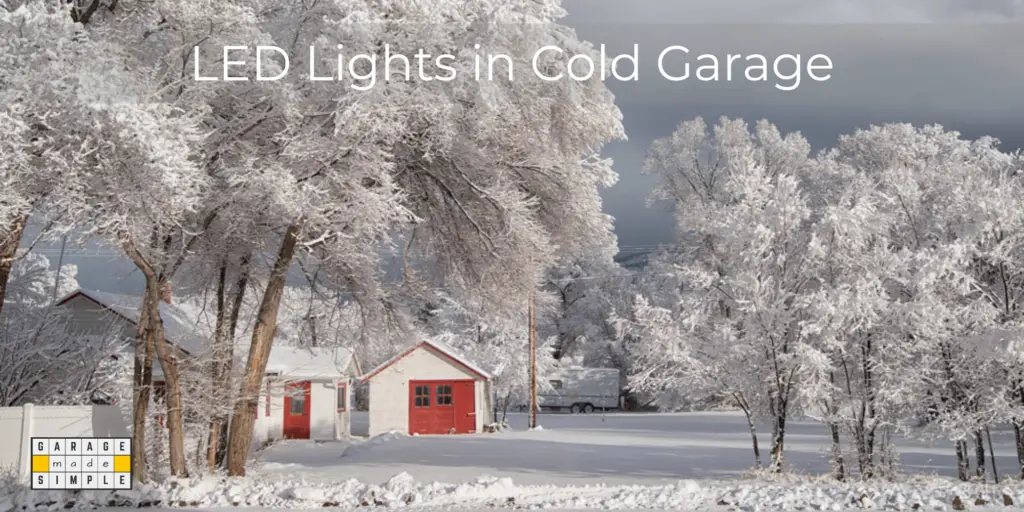 LED Lights in Cold Garage