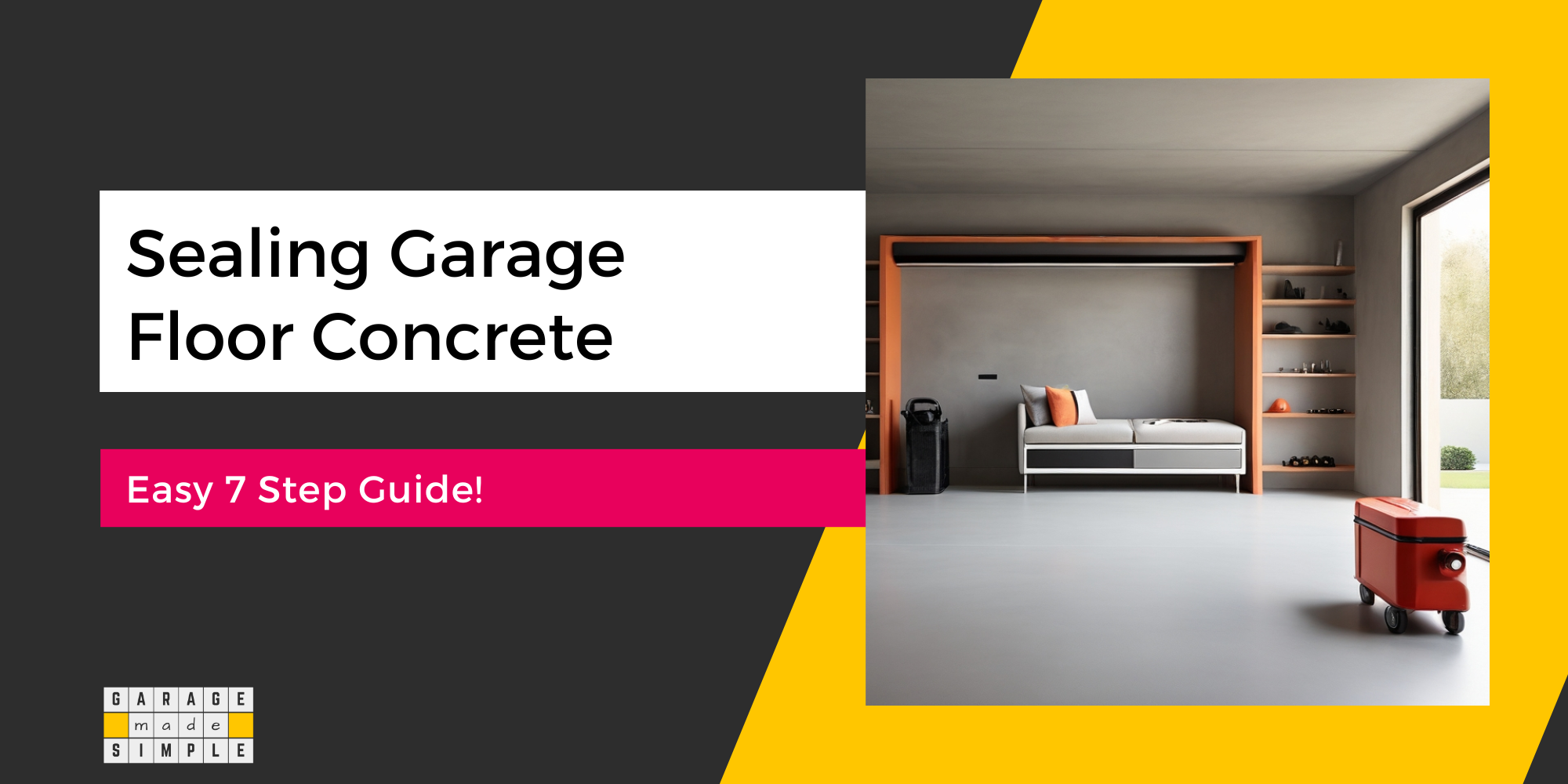 Sealing Garage Floor Concrete: (An Easy 7 Step Guide!)